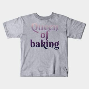 Queen of baking Kids T-Shirt